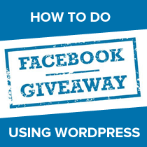 Facebook Giveaway Using WordPress Facebook Giveaway Using WordPress