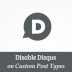 How to Disable Disqus on Custom Post Types in WordPress How to Disable Disqus on Custom Post Types in WordPress