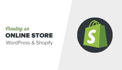 Creating an online store with Shopify and WordPress Creating an online store with Shopify and WordPress