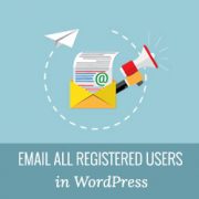 How to Send Email to All Registered Users in WordPress