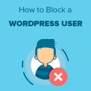 How to Block a WordPress User Without Deleting Their Account How to Block a WordPress User Without Deleting Their Account