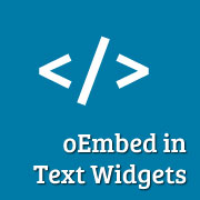 oEmbed in WordPress Text Widgets