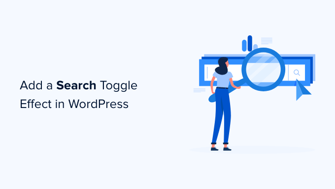 Adding search toggle effect in WordPress