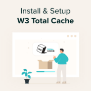 How to Install and Setup W3 Total Cache for Beginners