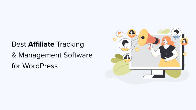 Best Affiliate Tracking and Management Software for WordPress