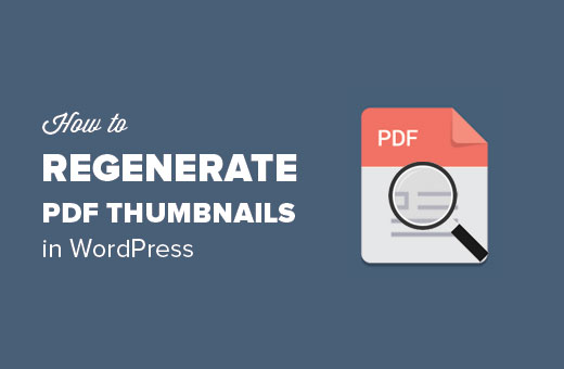 Regenerate PDF thumbnails for old uploads in WordPress