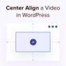 How to center align a video in WordPress