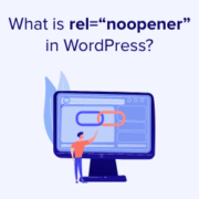 What Is rel="noopener" in WordPress? (Explained)