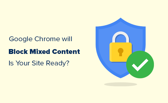 Getting ready for mixed content block by Google Chrome