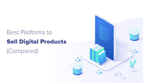 Best Platforms To Sell Digital Products