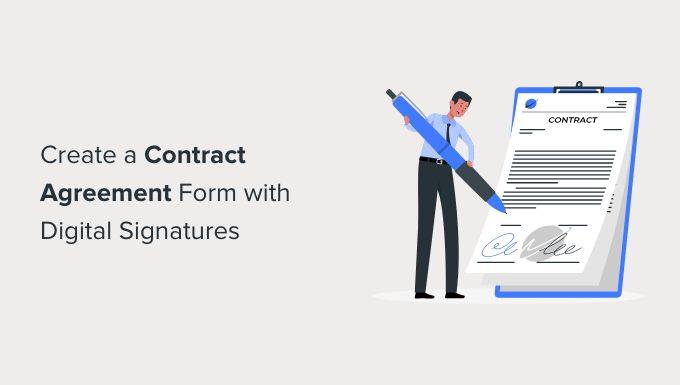 How to create a contract agreement form with digital signature