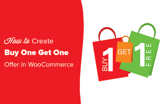 How to Create a Buy One Get One Free Offer in WooCommerce