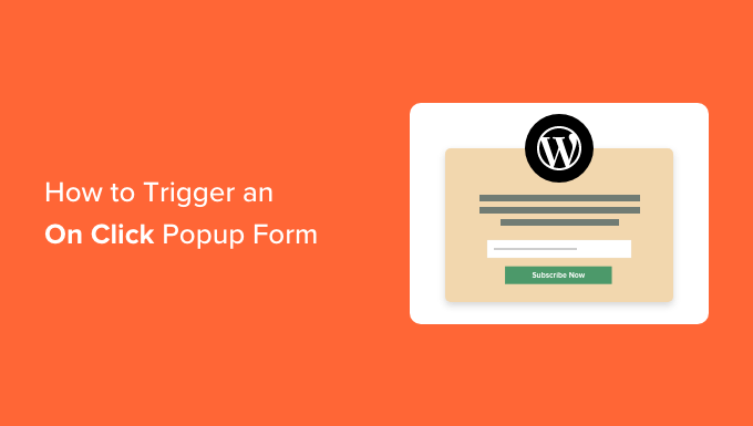 Bağlantıya veya Görüntüye Tıklandığında WordPress Popup Formu Nasıl Açılır?