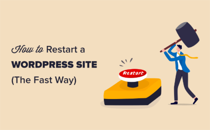 How to restart a WordPress site