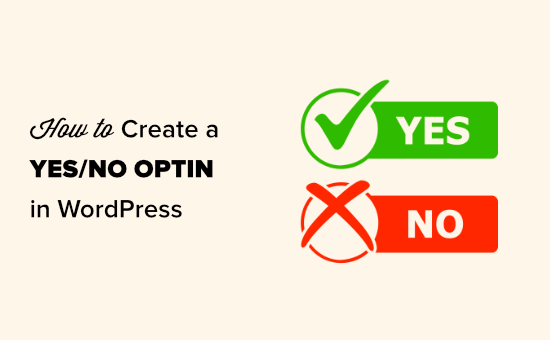 Create Yes No Optin