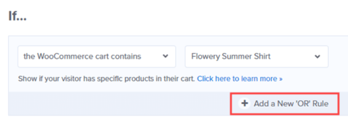 OptinMonster add new or rule WooCommerce cart