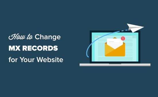 Changing MX records for your WordPress site