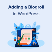 How to Add a Blogroll in Your WordPress Site (without a Plugin) How to Add a Blogroll in WordPress