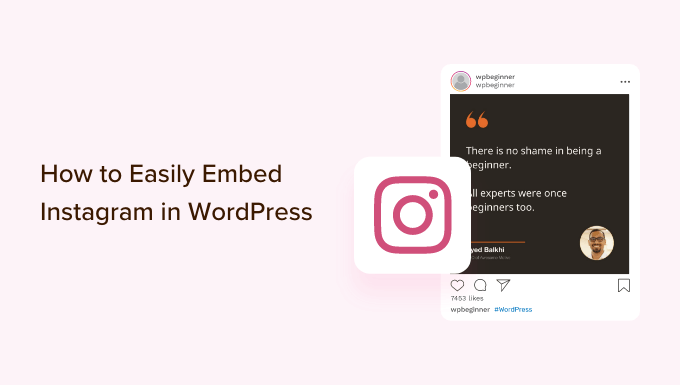 How to easily embed Instagram in WordPress (Step by step)