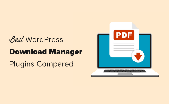 The best download manager plugins for WordPress