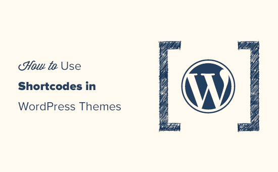 Easily use shortcodes in WordPress themes