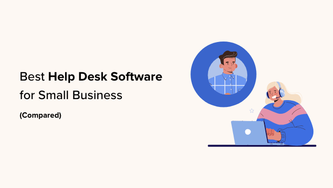Best Help Desk Software for Small Business