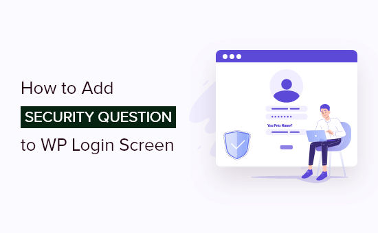How to Add Security Questions to WordPress Login Screen