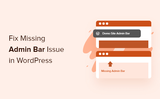 How to fix missing admin bar issue in WordPress (3 ways)