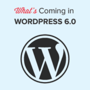 What's Coming in WordPress 6.0 (Features and Screenshots)