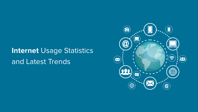 Internet Usage Statistics and Trends