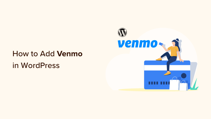WordPress'te Venmo Nasıl Eklenir?